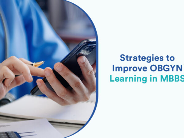 Strategies to Improve OBGYN Learning in MBBS
